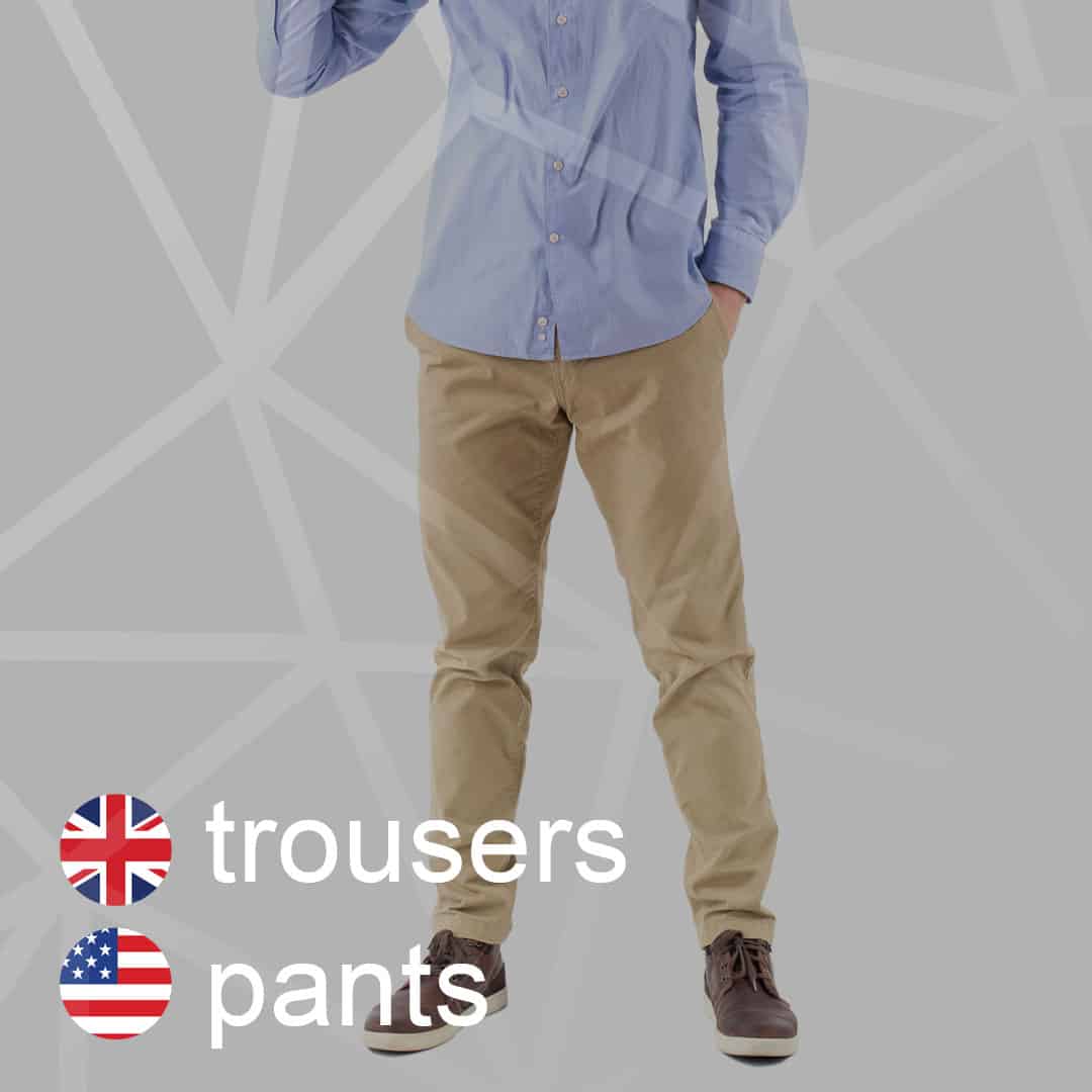 Britská a americká angličtina: trousers - pants - nohavice