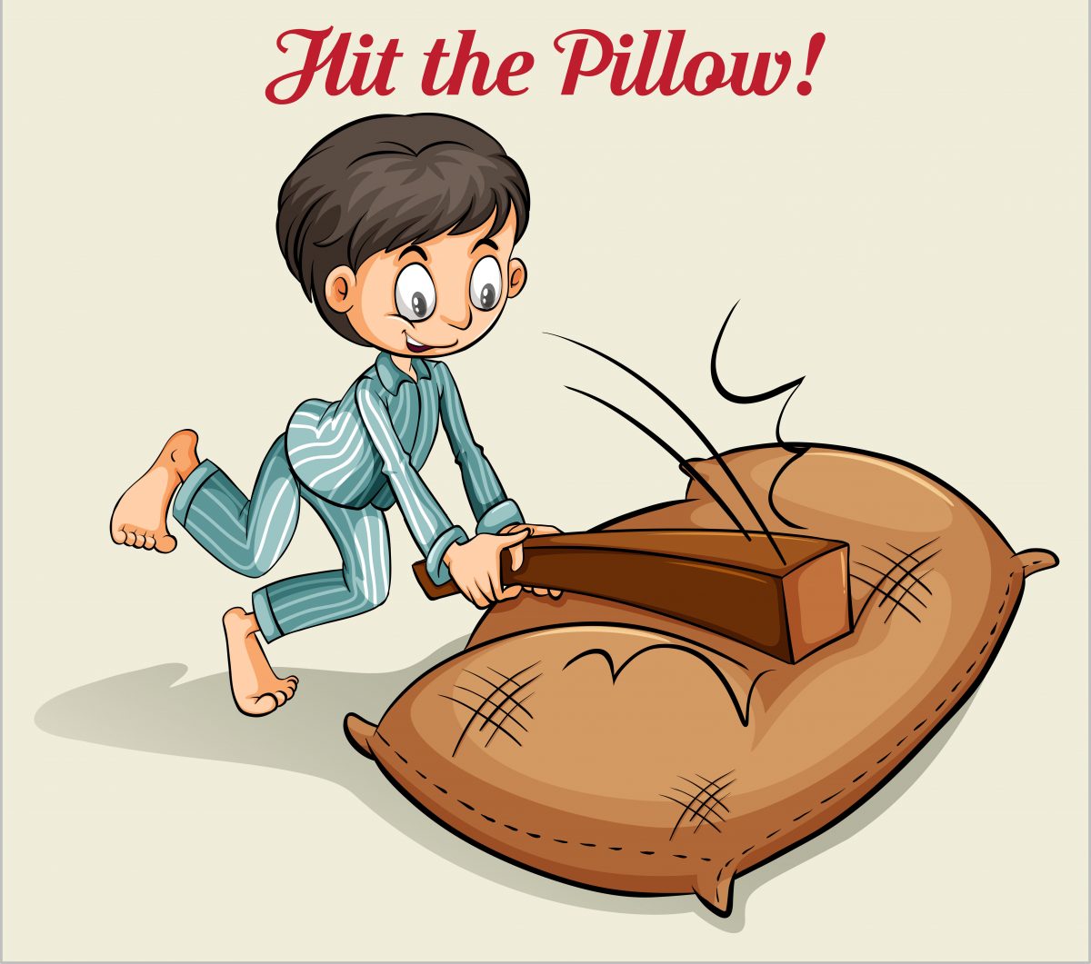 Hit the pillow