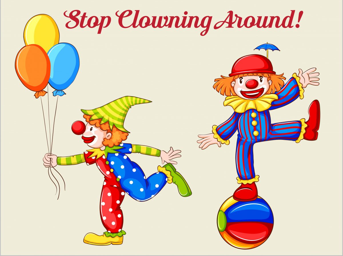 Anglické idiomy - Stop clowning around